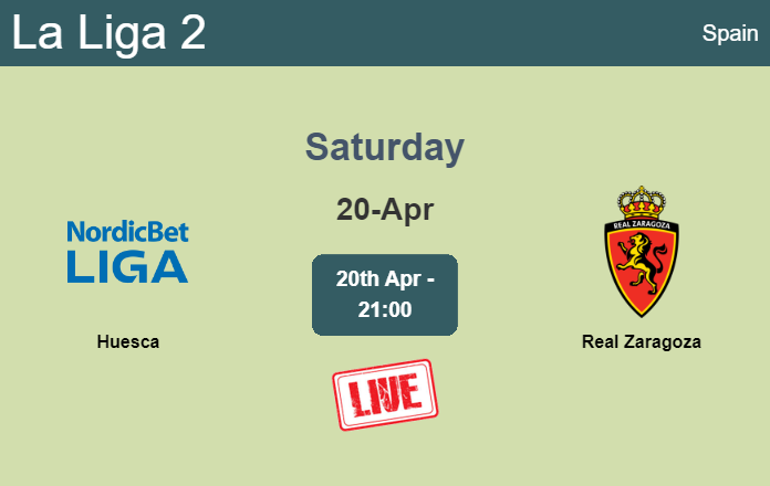 How to watch Huesca vs. Real Zaragoza on live stream and at what time