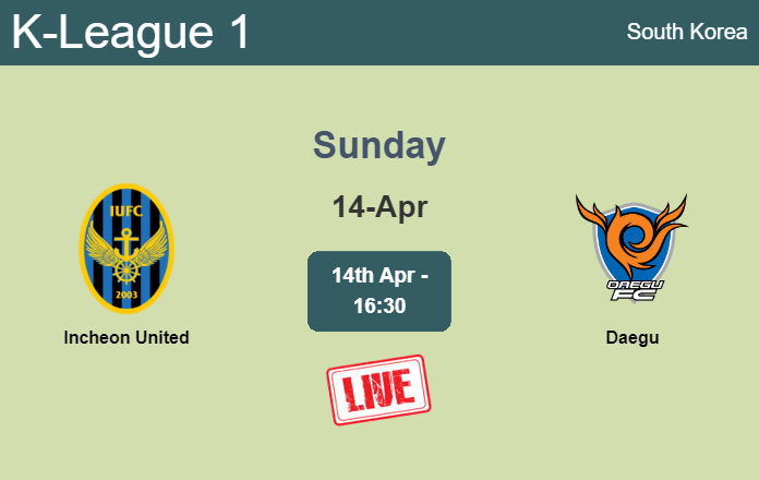 How to watch Incheon United vs. Daegu on live stream and at what time