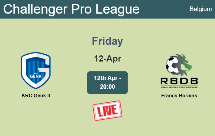 How to watch KRC Genk II vs. Francs Borains on live stream and at what time