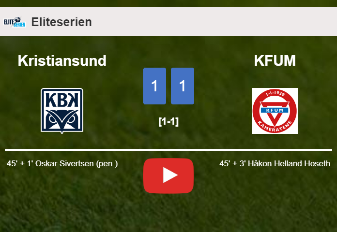 Kristiansund and KFUM draw 1-1 on Sunday. HIGHLIGHTS