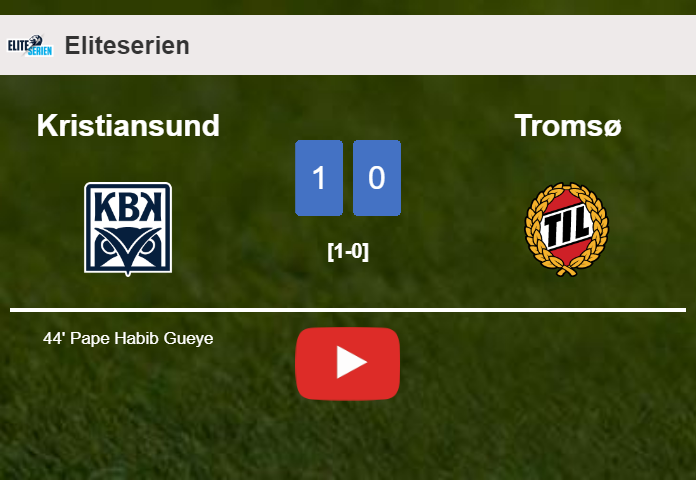 Kristiansund beats Tromsø 1-0 with a goal scored by P. Habib. HIGHLIGHTS