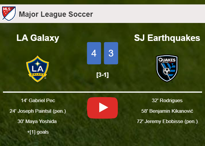 LA Galaxy prevails over SJ Earthquakes 4-3. HIGHLIGHTS