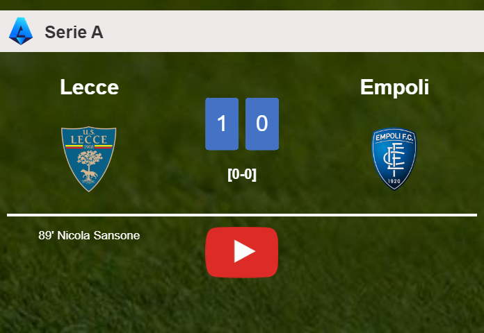 Lecce tops Empoli 1-0 with a late goal scored by N. Sansone. HIGHLIGHTS