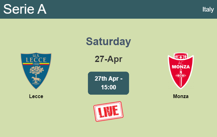 How to watch Lecce vs. Monza on live stream and at what time
