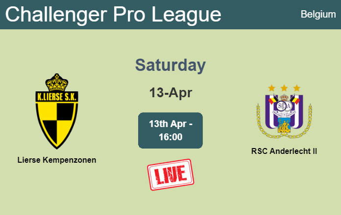 How to watch Lierse Kempenzonen vs. RSC Anderlecht II on live stream and at what time