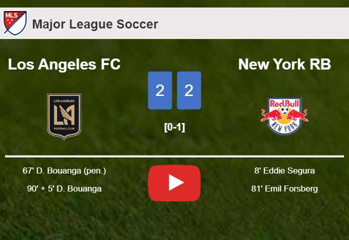 Los Angeles FC and New York RB draw 2-2 on Saturday. HIGHLIGHTS