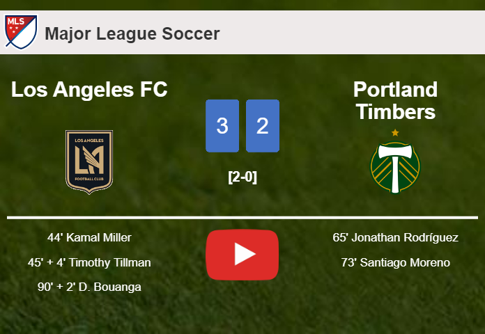 Los Angeles FC beats Portland Timbers 3-2. HIGHLIGHTS