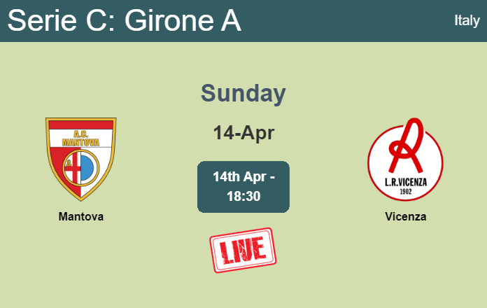 How to watch Mantova vs. Vicenza on live stream and at what time