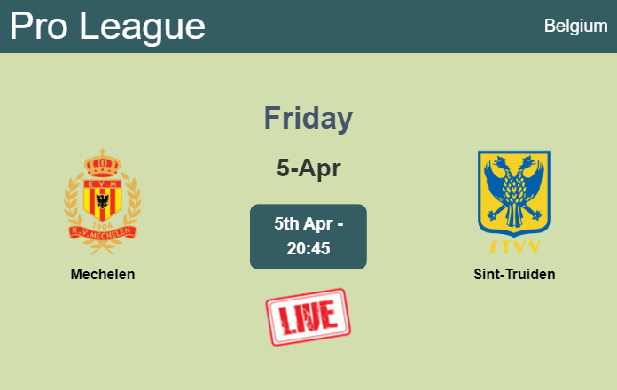 How to watch Mechelen vs. Sint-Truiden on live stream and at what time