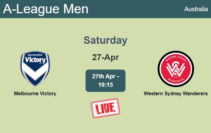 How to watch Melbourne Victory vs. Western Sydney Wanderers on live stream and at what time