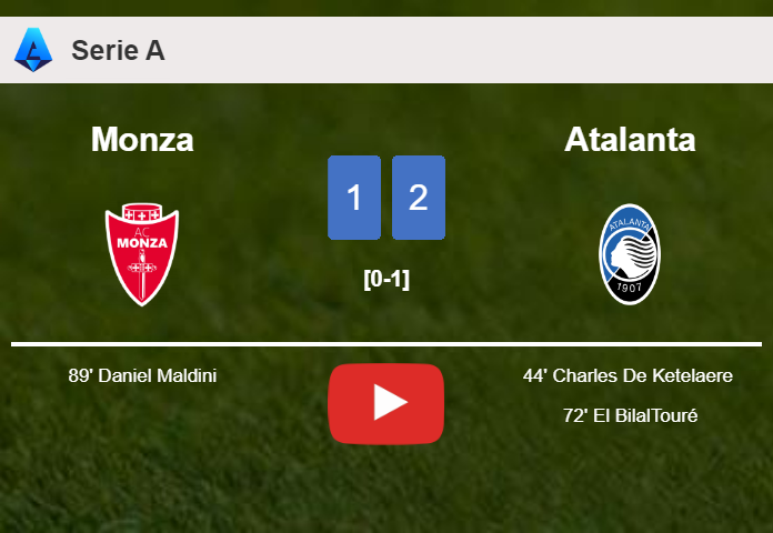 Atalanta snatches a 2-1 win against Monza. HIGHLIGHTS