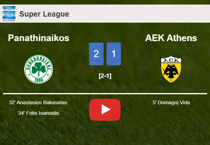 Panathinaikos recovers a 0-1 deficit to prevail over AEK Athens 2-1. HIGHLIGHTS