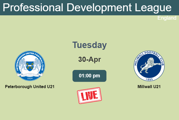 How to watch Peterborough United U21 vs. Millwall U21 on live stream and at what time