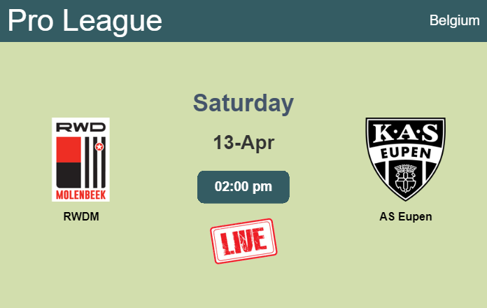 How to watch RWDM vs. AS Eupen on live stream and at what time