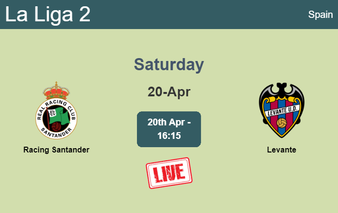 How to watch Racing Santander vs. Levante on live stream and at what time