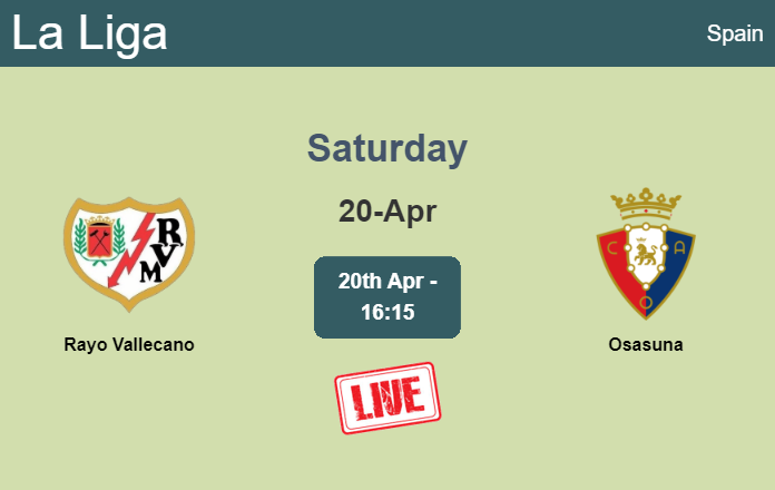 How to watch Rayo Vallecano vs. Osasuna on live stream and at what time