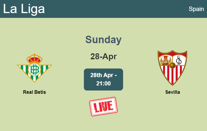How to watch Real Betis vs. Sevilla on live stream and at what time