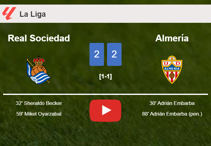 Real Sociedad and Almería draw 2-2 on Sunday. HIGHLIGHTS