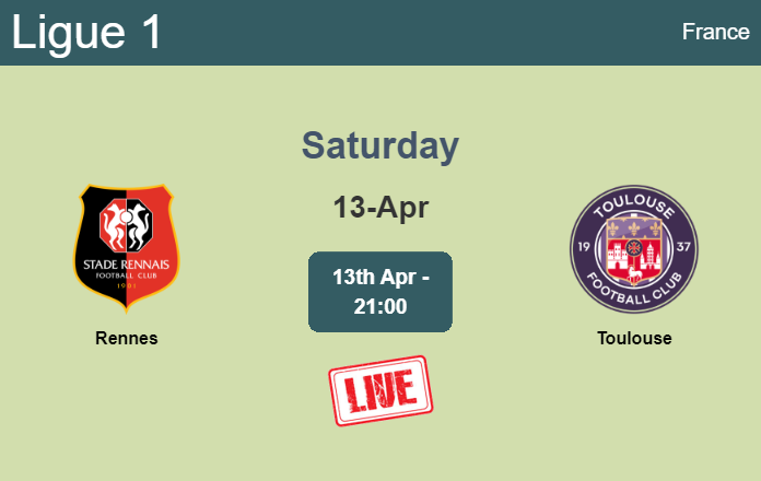 How to watch Rennes vs. Toulouse on live stream and at what time