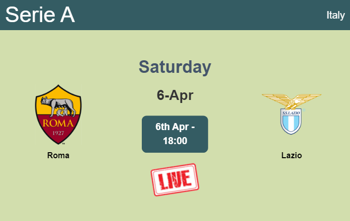 How to watch Roma vs. Lazio on live stream and at what time
