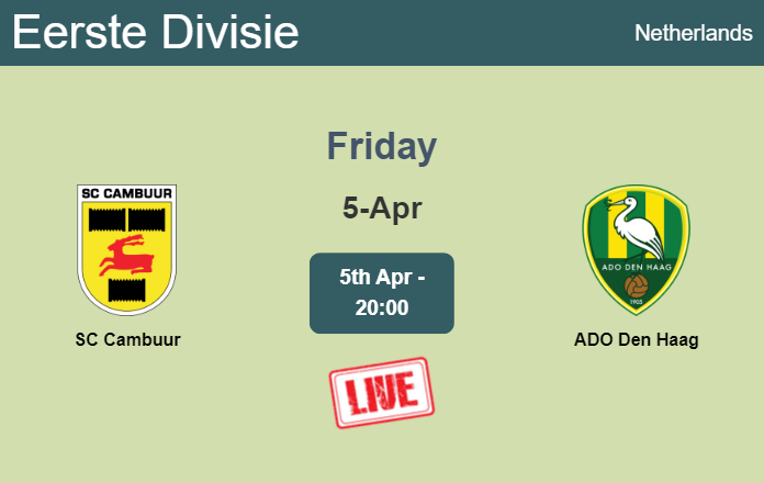 How to watch SC Cambuur vs. ADO Den Haag on live stream and at what time
