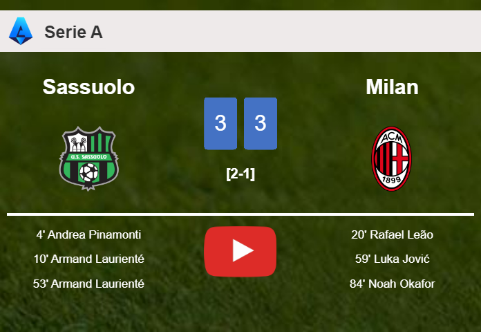 Sassuolo and Milan draws a crazy match 3-3 on Sunday. HIGHLIGHTS