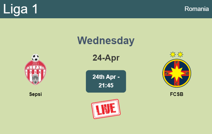 How to watch Sepsi vs. FCSB on live stream and at what time
