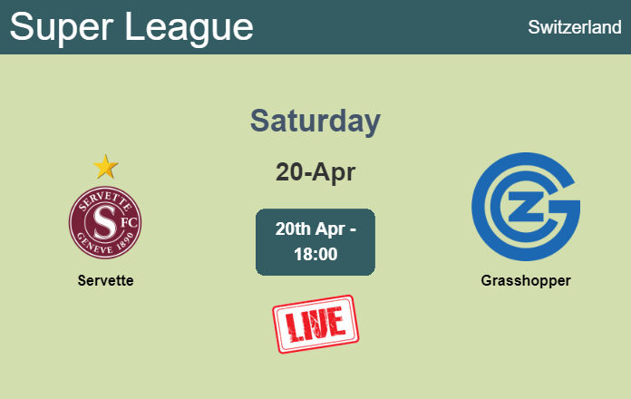 How to watch Servette vs. Grasshopper on live stream and at what time