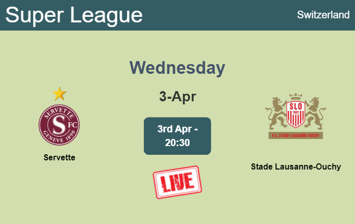 How to watch Servette vs. Stade Lausanne-Ouchy on live stream and at what time