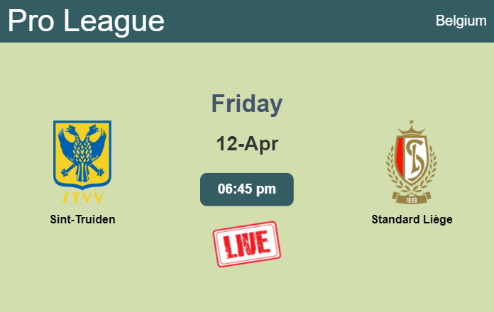 How to watch Sint-Truiden vs. Standard Liège on live stream and at what time