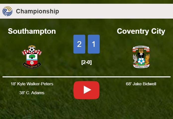 Southampton tops Coventry City 2-1. HIGHLIGHTS