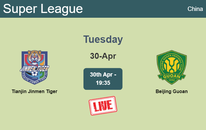 How to watch Tianjin Jinmen Tiger vs. Beijing Guoan on live stream and at what time