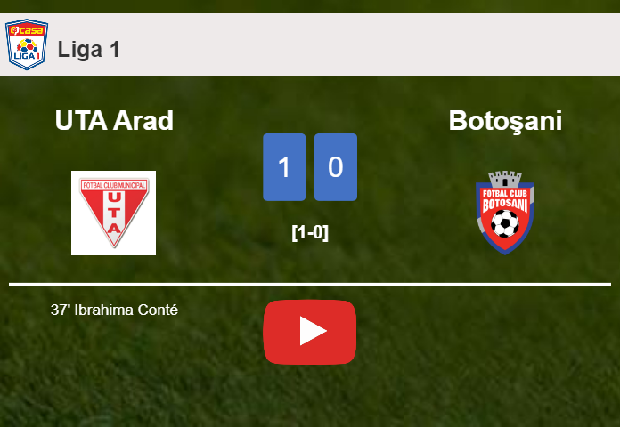 UTA Arad conquers Botoşani 1-0 with a goal scored by I. Conté. HIGHLIGHTS