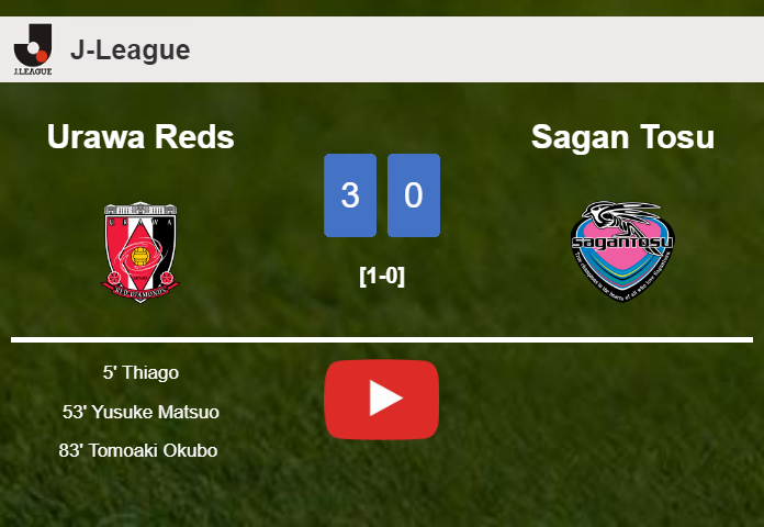 Urawa Reds beats Sagan Tosu 3-0. HIGHLIGHTS
