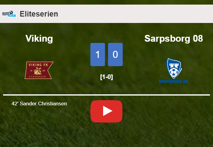 Viking conquers Sarpsborg 08 1-0 with a late and unfortunate own goal from S. Christiansen. HIGHLIGHTS
