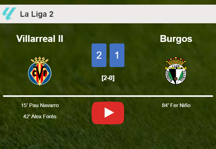 Villarreal II overcomes Burgos 2-1. HIGHLIGHTS