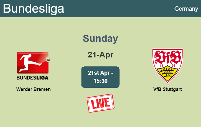 How to watch Werder Bremen vs. VfB Stuttgart on live stream and at what time