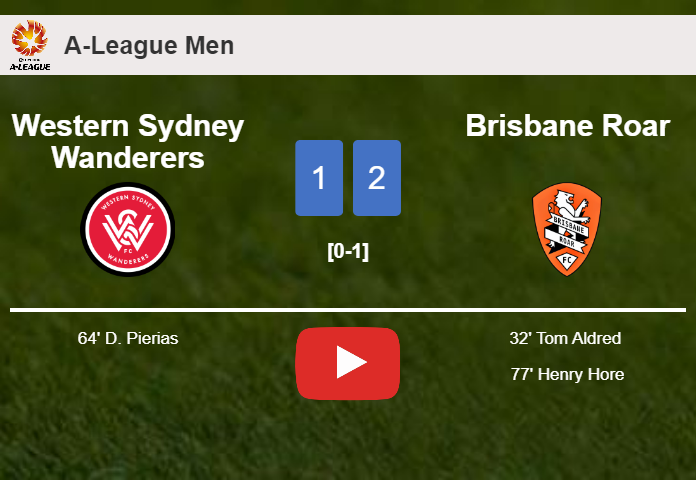 Brisbane Roar prevails over Western Sydney Wanderers 2-1. HIGHLIGHTS