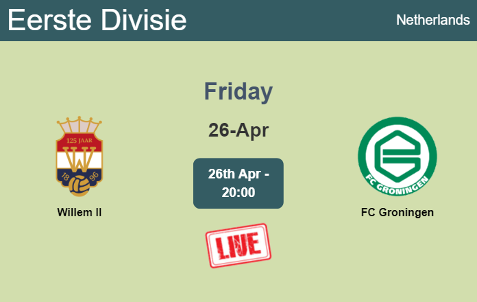 How to watch Willem II vs. FC Groningen on live stream and at what time