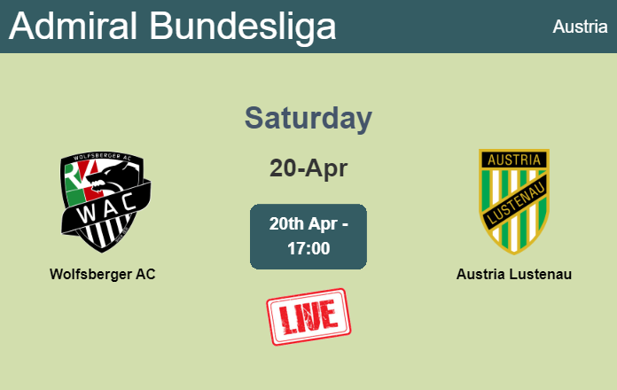 How to watch Wolfsberger AC vs. Austria Lustenau on live stream and at what time