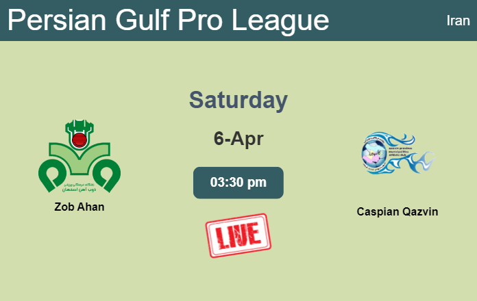 How to watch Zob Ahan vs. Caspian Qazvin on live stream and at what time