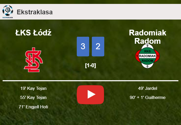ŁKS Łódź prevails over Radomiak Radom 3-2. HIGHLIGHTS
