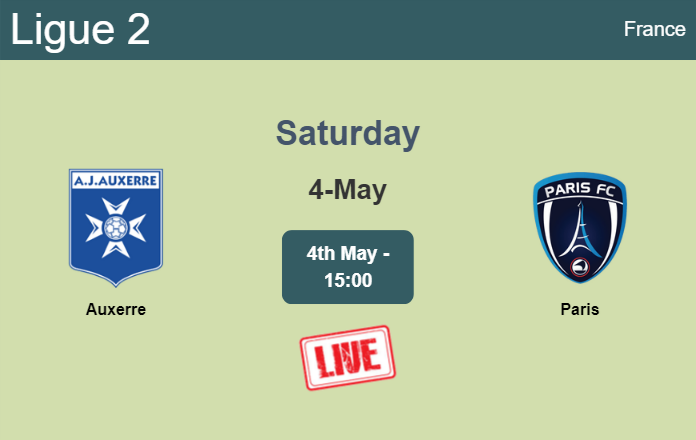How to watch Auxerre vs. Paris on live stream and at what time