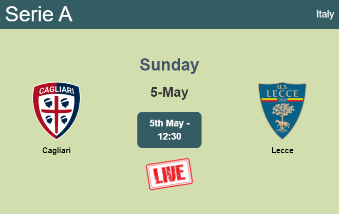 How to watch Cagliari vs. Lecce on live stream and at what time