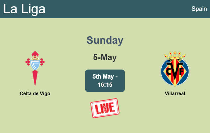 How to watch Celta de Vigo vs. Villarreal on live stream and at what time