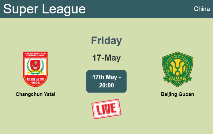How to watch Changchun Yatai vs. Beijing Guoan on live stream and at what time