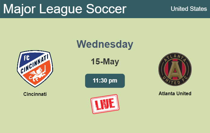 How to watch Cincinnati vs. Atlanta United on live stream and at what time