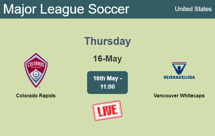 How to watch Colorado Rapids vs. Vancouver Whitecaps on live stream and at what time