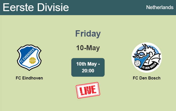 How to watch FC Eindhoven vs. FC Den Bosch on live stream and at what time
