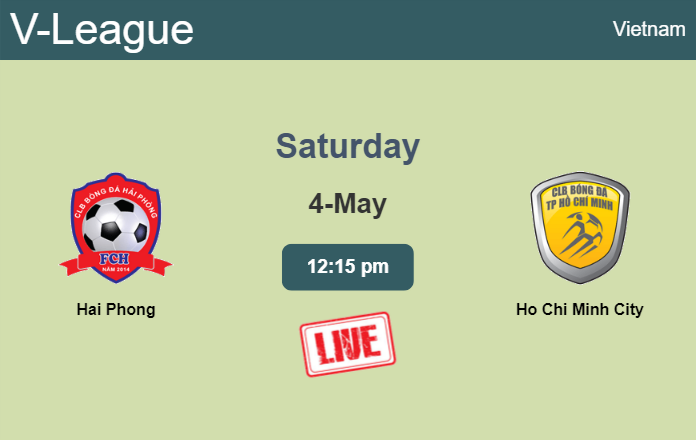 How to watch Hai Phong vs. Ho Chi Minh City on live stream and at what time